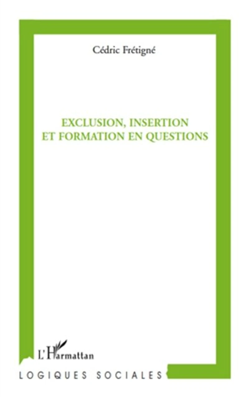 Exclusion, insertion et formation...