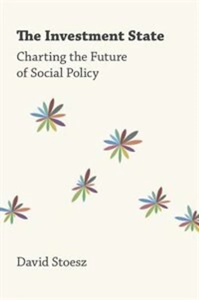 the Investment State: Charting Future of Social Policy