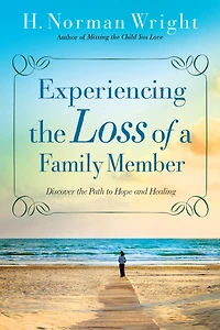 Experiencing the Loss of a Family Member: Discover Path to Hope and Healing