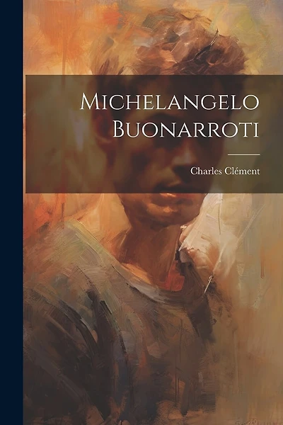 Michelangelo Buonarroti
