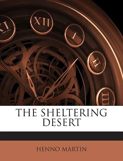 The Sheltering Desert