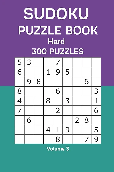 Sudoku Puzzle Book Hard: 300 Puzzles Volume 3