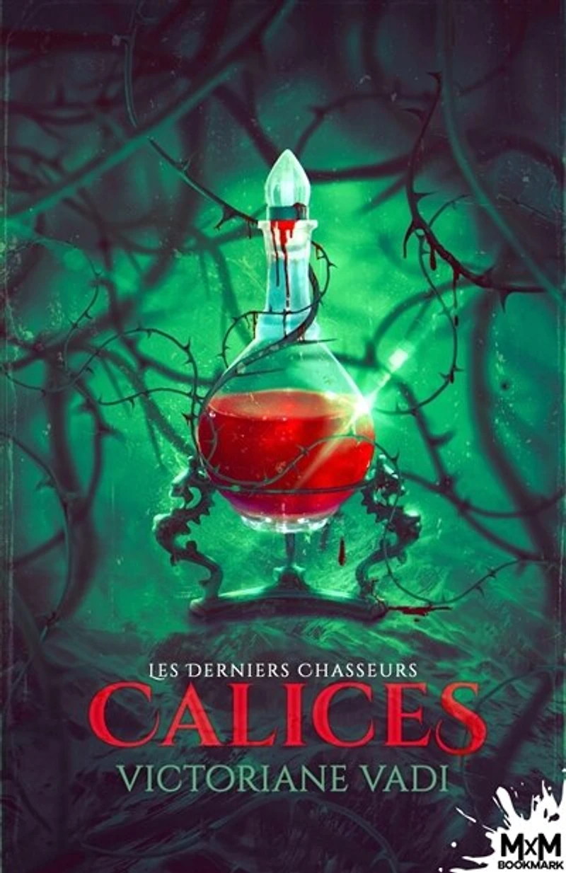 Les Derniers Chasseurs: Calices, T2