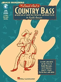 The Lost Art of Country Bass: An Inside Look at Country Bass for Electric and Upright Players