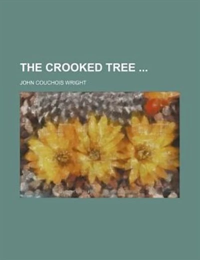 The Crooked Tree