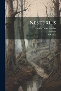 Nestorius: A Phantasy