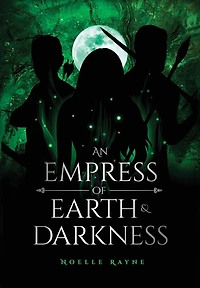 An Empress of Earth & Darkness