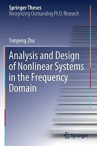 Analysis and Design of Nonlinear Systems in the Frequency Domain