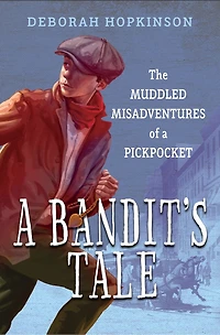 a Bandit's Tale: The Muddled Misadventures of Pickpocket
