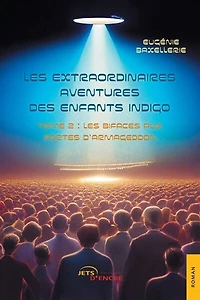 Les extraordinaires aventures des enfants indigo (t,2): Tome 2