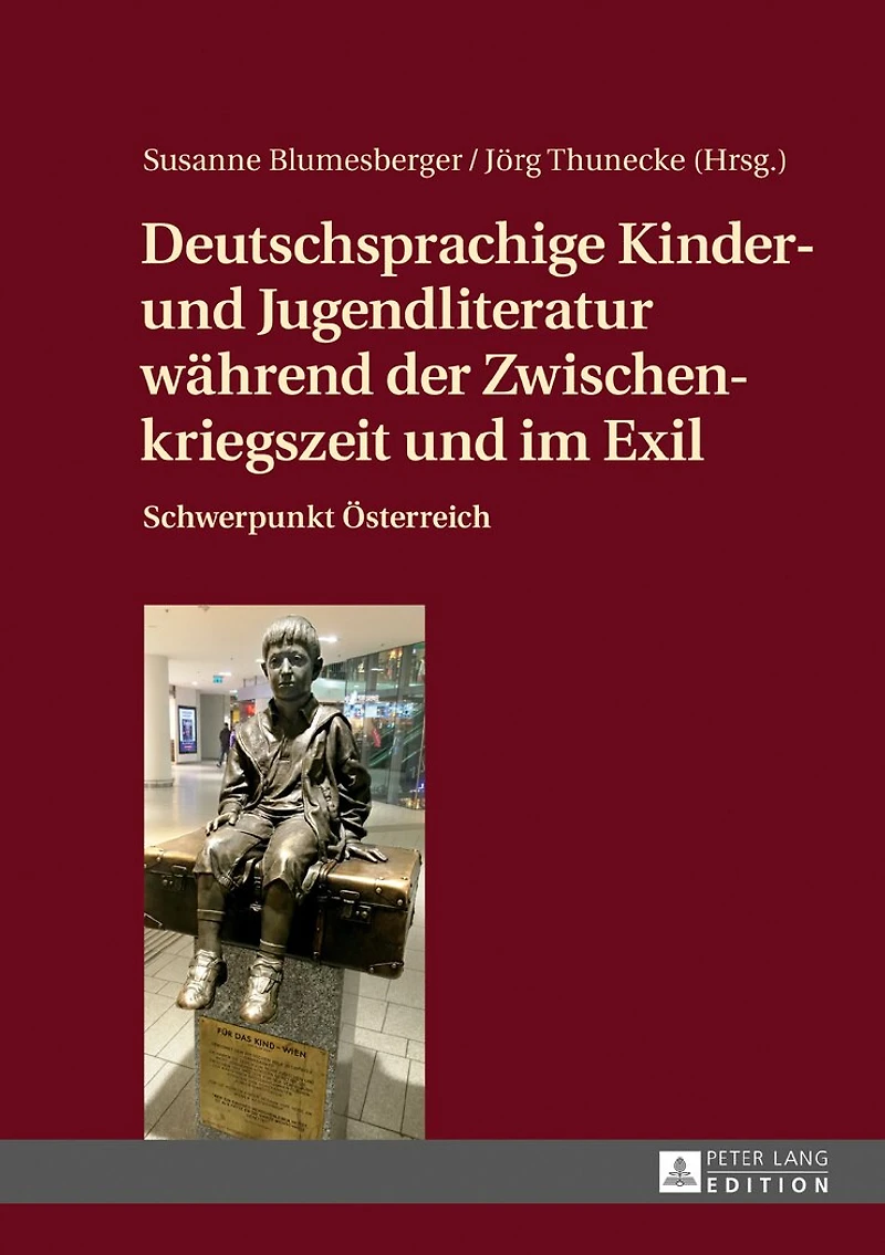 Deutschsprachige Kinder- und Jugendliteratur waehrend der Zwischenkriegszeit im Exil: Schwerpunkt Oesterreich