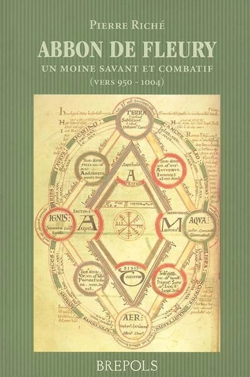 Abbon de Fleury: un moine savant et combatif (vers 950-1004)