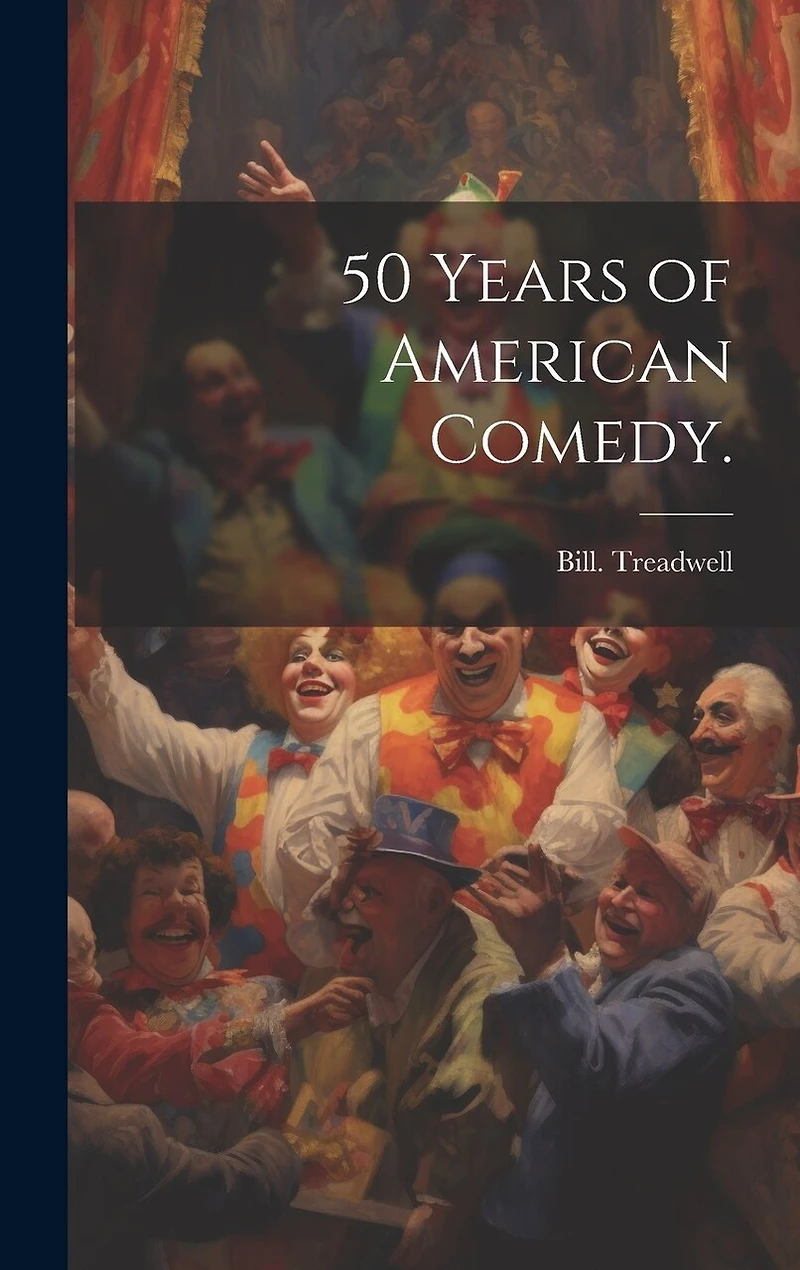 50 Years of American Comedy