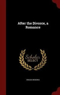 After the Divorce, a Romance