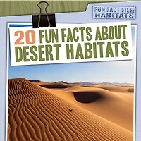 20 Fun Facts about Desert Habitats