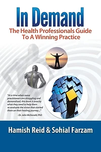 Demand: The Health Professionals Guide To A Winning Practice