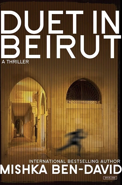 Duet Beirut: A Thriller
