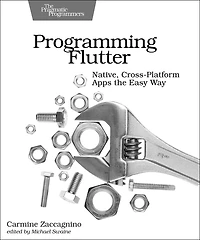 Programming Flutter: Native, Cross-platform Apps The Easy Way
