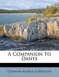 A Companion To Dante