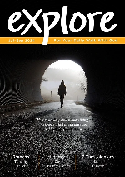 Explore (Jul-Sep 2024): For Your Daily Walk with God
