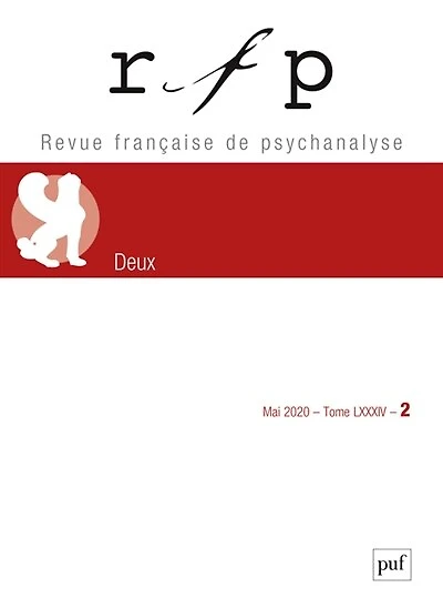 Revue française de psychanalyse, n°2 (2020). Deux