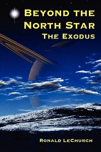 Beyond The North Star: Exodus