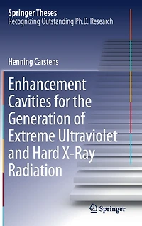 Enhancement Cavities For The Generation Of Extreme Ultraviolet And Hard X-ray Radiation