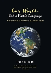 Our World-God's Visible Language: Creation as Testimony to an Invisible Creator