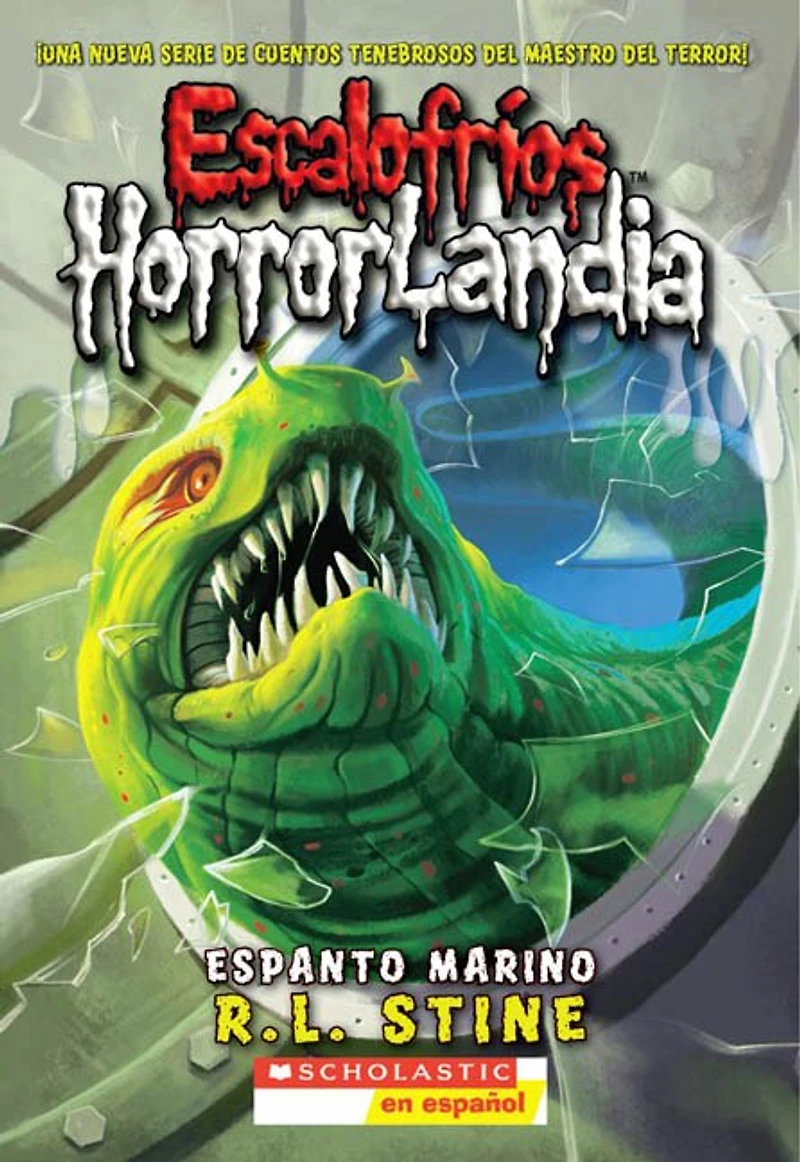 Escalofríos HorrorLandia #2: Espanto marino (Creep from the Deep): (Spanish language edition of Goosebumps HorrorLand #2: Creep from the Deep)