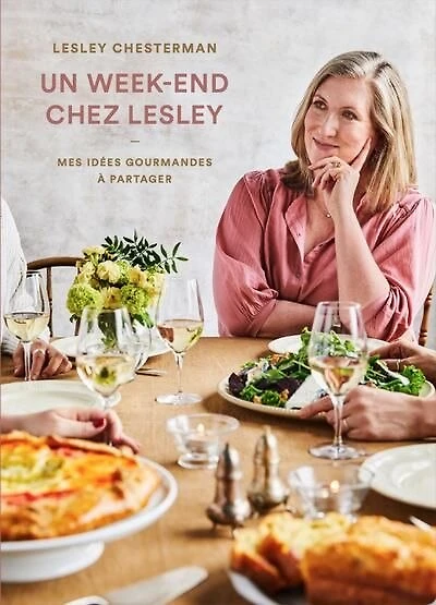 Un week-end chez Lesley: Mes idées gourmandes à partager