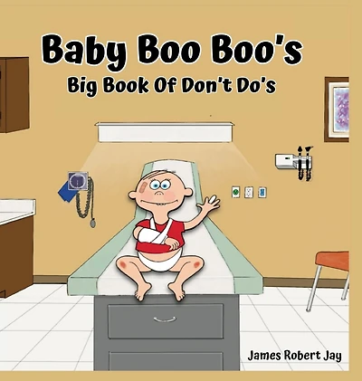 Baby Boo Boo's: Big Book of Don't Do's