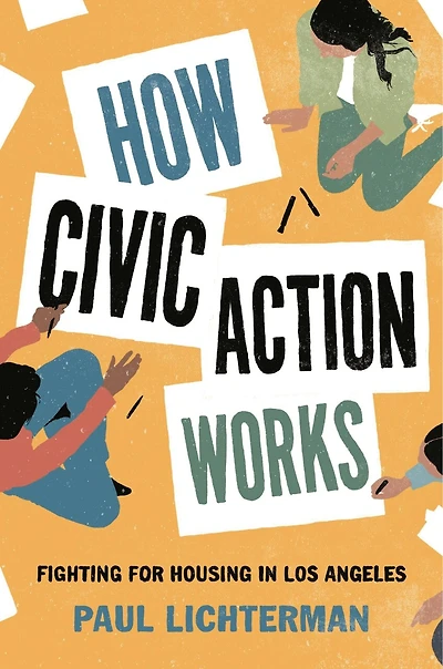 How Civic Action Works: Fighting For Housing Los Angeles