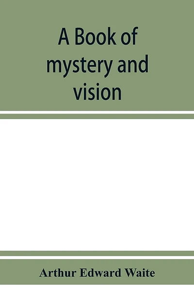 A Book Of Mystery And Vision