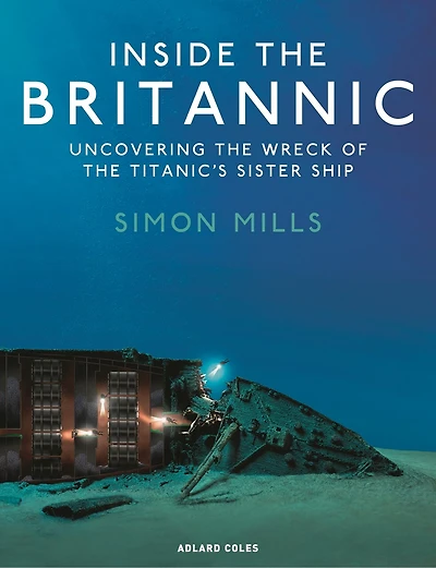 Inside the Britannic: Uncovering wreck of Titanic's sister ship