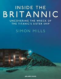 Inside the Britannic: Uncovering wreck of Titanic's sister ship