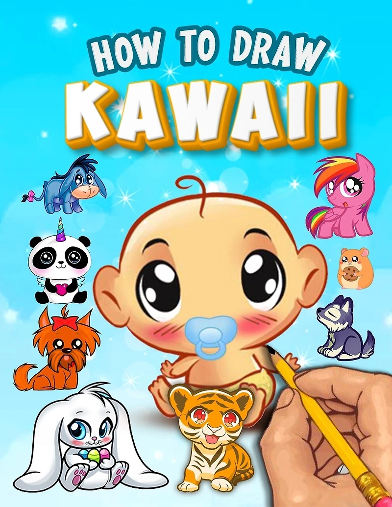 How to Draw Kawaii: Learn to Draw Cute Kawaii Characters - Drawing Kawaii Supercute Characters Easy for Beginners & Kids