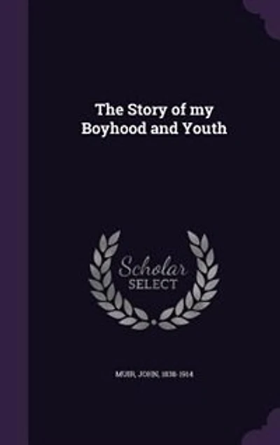 The Story of my Boyhood and Youth