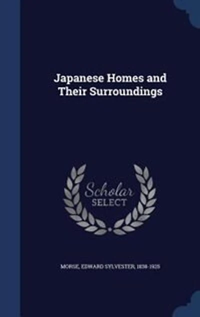 Japanese Homes and Their Surroundings