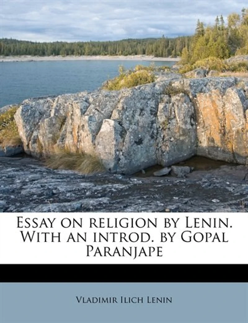 Essay on Religion by Lenin. With an Introd. Gopal Paranjape