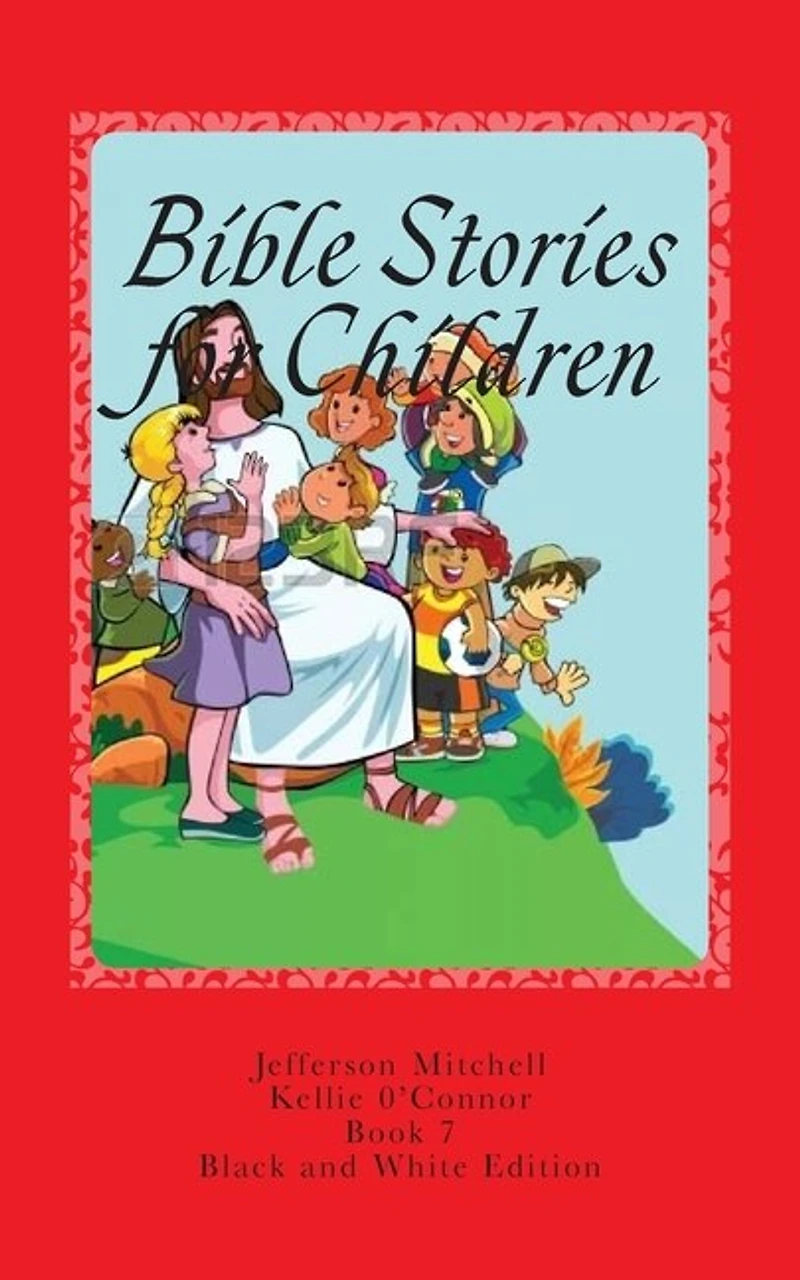Bible Stories for Children: Black and White Edition