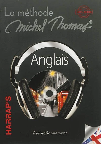 Anglais perfectionnement la méthode Michel Thomas