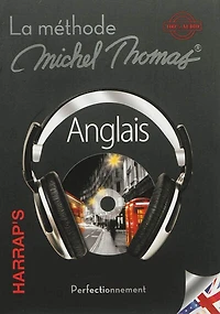 Anglais perfectionnement la méthode Michel Thomas