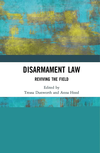 Disarmament Law: Reviving the Field