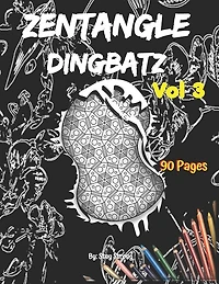 Zentangle Dingbatz: Zentangle Dingbatz volume 3