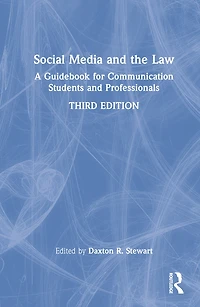 Social Media and the Law: A Guidebook for Communication Students Professionals