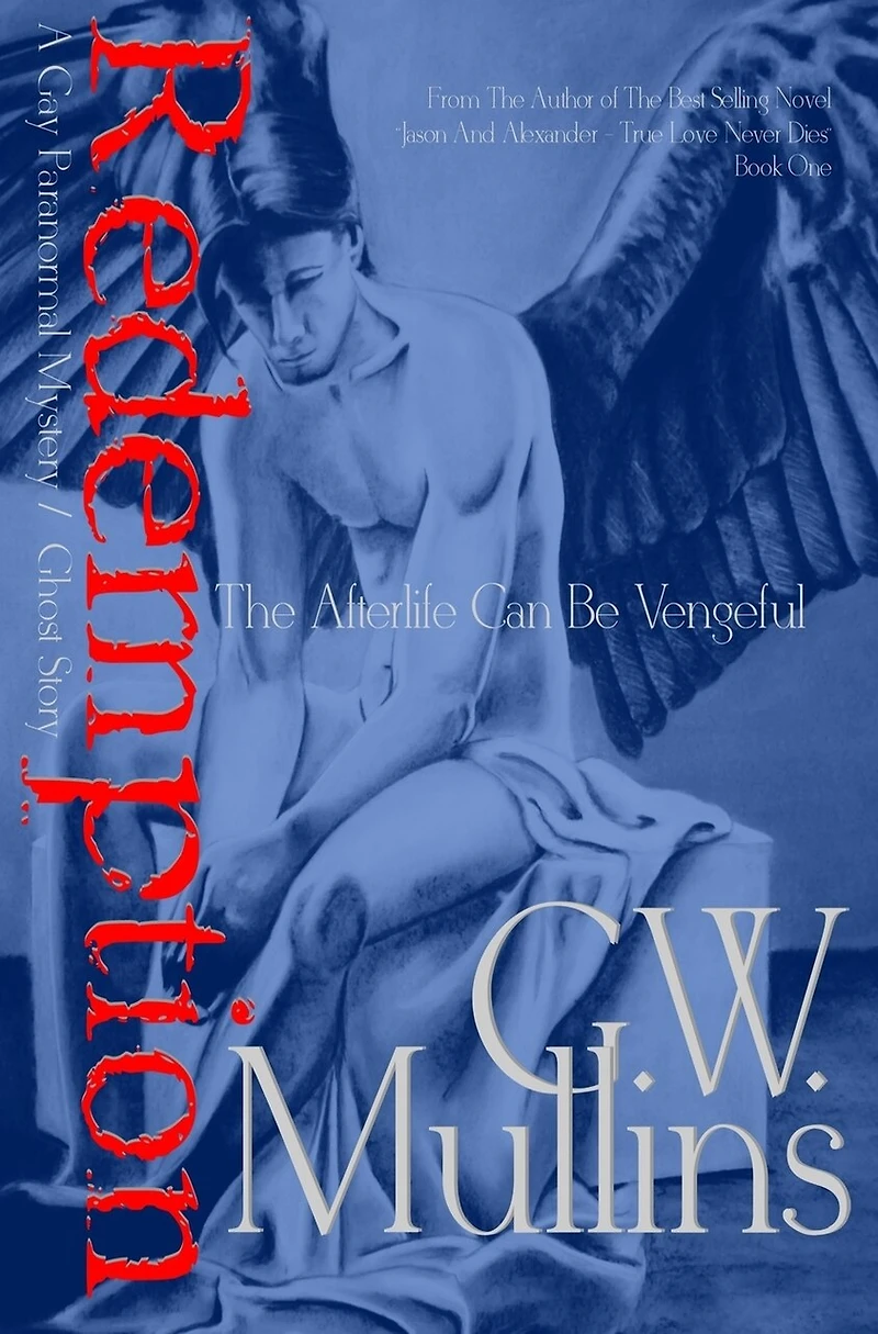 Redemption - A Gay Paranormal Mystery / Love Story: The Afterlife Can Be Vengeful