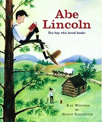 Abe Lincoln: The Boy Who Loved Books