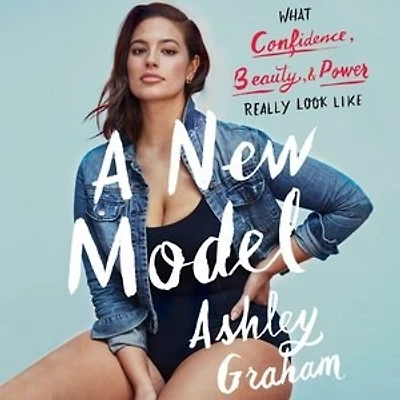 A New Model: What Confidence, Beauty, And Power Really Look Like