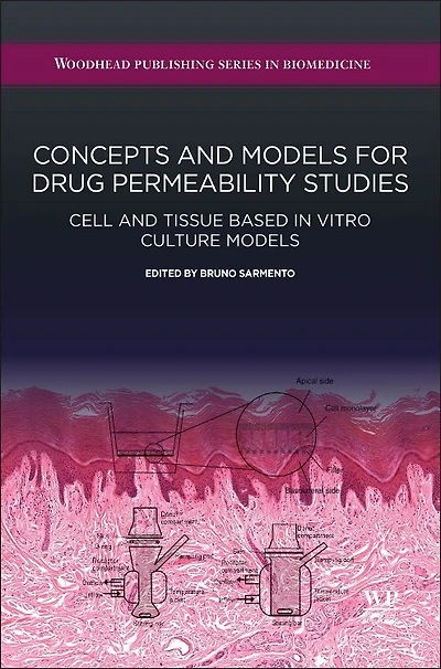 Concepts And Models For Drug Permeability Studies: Cell Tissue Based Vitro Culture