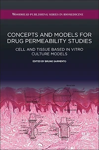 Concepts And Models For Drug Permeability Studies: Cell Tissue Based Vitro Culture